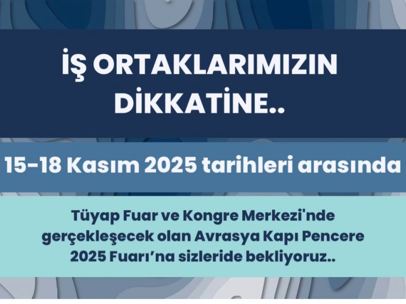 2025 TÜYAP FUARINDAYIZ..